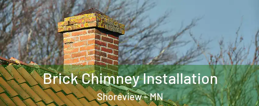  Brick Chimney Installation Shoreview - MN