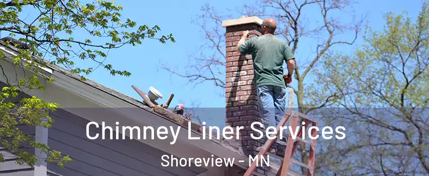  Chimney Liner Services Shoreview - MN