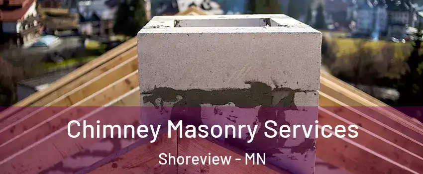  Chimney Masonry Services Shoreview - MN