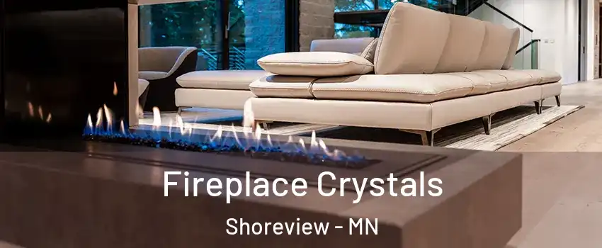  Fireplace Crystals Shoreview - MN