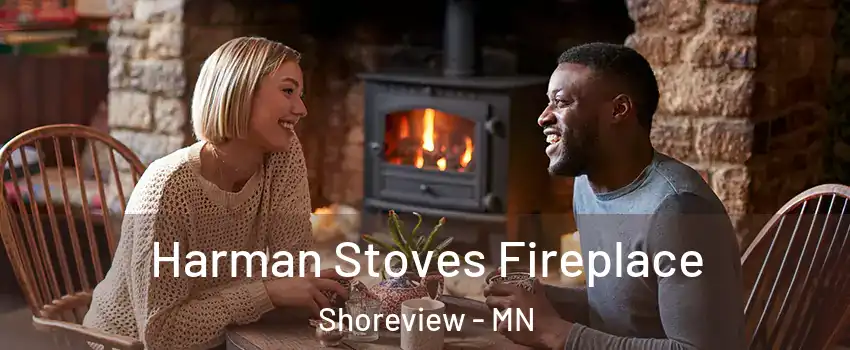  Harman Stoves Fireplace Shoreview - MN