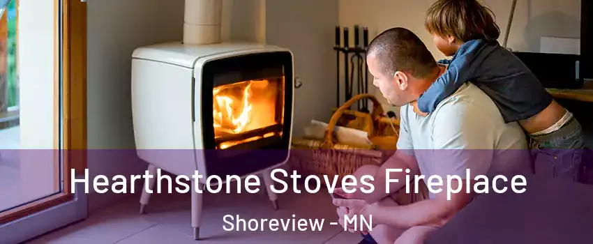  Hearthstone Stoves Fireplace Shoreview - MN
