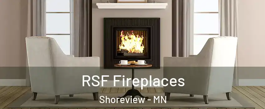  RSF Fireplaces Shoreview - MN