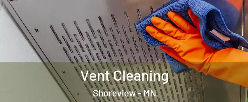  Vent Cleaning Shoreview - MN